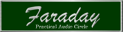 Welcome to Practical Audio Circle Faraday!